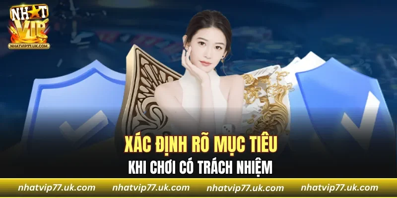 Đặt ra mục tiêu rõ ràng khi cá cược