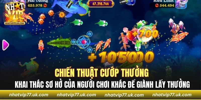Khai thác sơ hở của người chơi khác để giành lấy thưởng