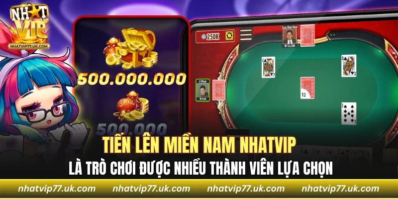 Tiến lên miền Nam NHATVIP là trò chơi được nhiều thành viên lựa chọn